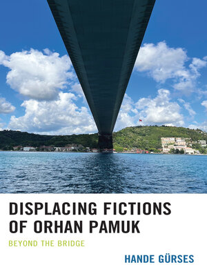 cover image of Displacing Fictions of Orhan Pamuk
